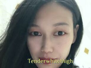 Tenderwhitethigh