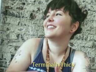 TerminallyThick