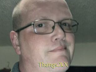 Thangs2kX