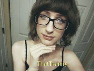 ThatTranny