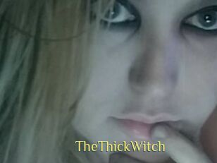 TheThickWitch