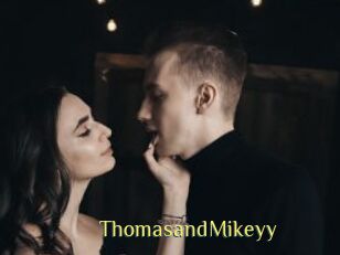 ThomasandMikeyy