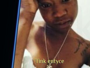 Tink_entyce