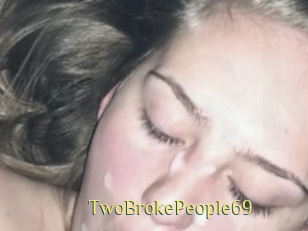 TwoBrokePeople69