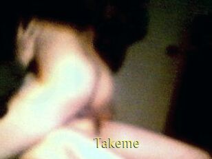 Takeme