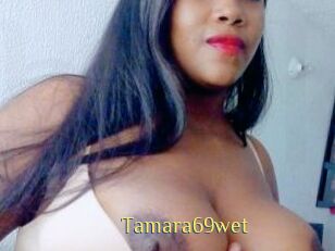 Tamara69wet