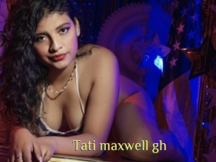 Tati_maxwell_gh