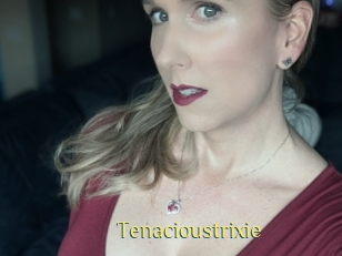Tenacioustrixie