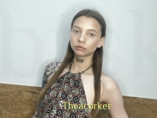 Theacorker