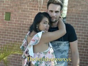 Thefetishsexsexys