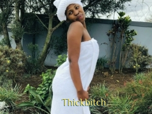 Thickbitch