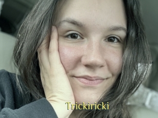 Trickiricki