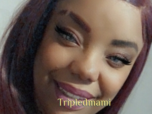 Tripledmami