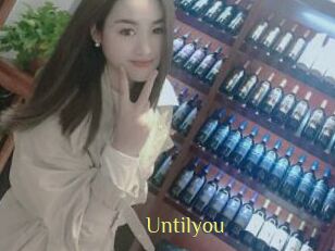 Untilyou