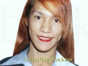 UrHotHugeCockxxx