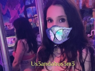Us3andabus3m3