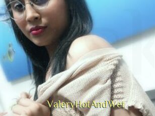 ValeryHotAndWet