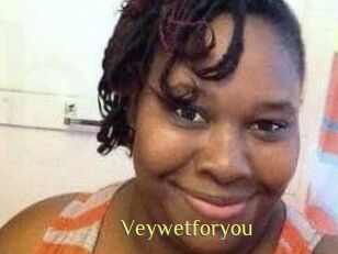 Veywetforyou