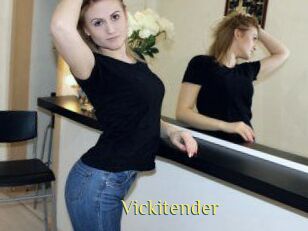 Vickitender