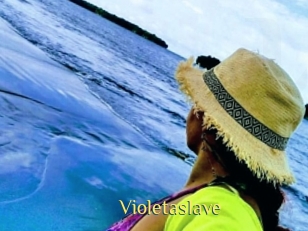 Violetaslave