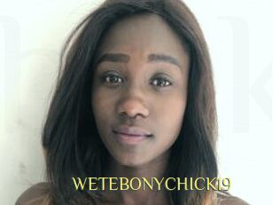 WETEBONYCHICK19