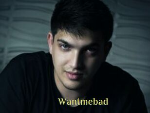 Wantmebad