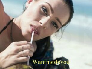 Wantmedoyou