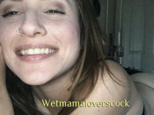 Wetmamaloverscock