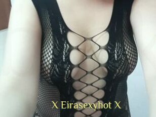 X_Eirasexyhot_X
