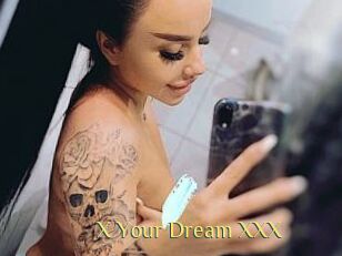 X_Your_Dream_XXX