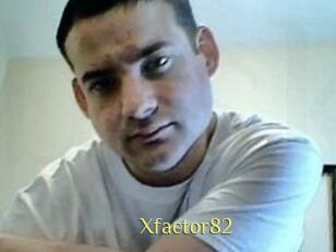 Xfactor82