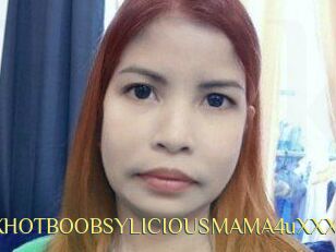 XXHOTBOOBSYLICIOUSMAMA4uXXX