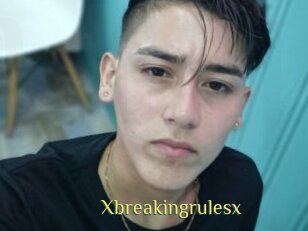 Xbreakingrulesx