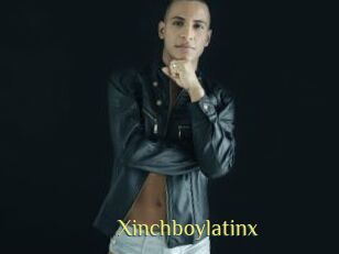 Xinchboylatinx