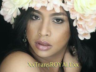 XxTransROYALExx