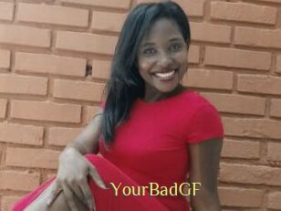 YourBadGF