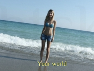 Your_world