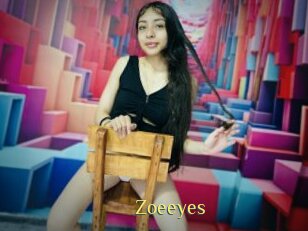 Zoeeyes